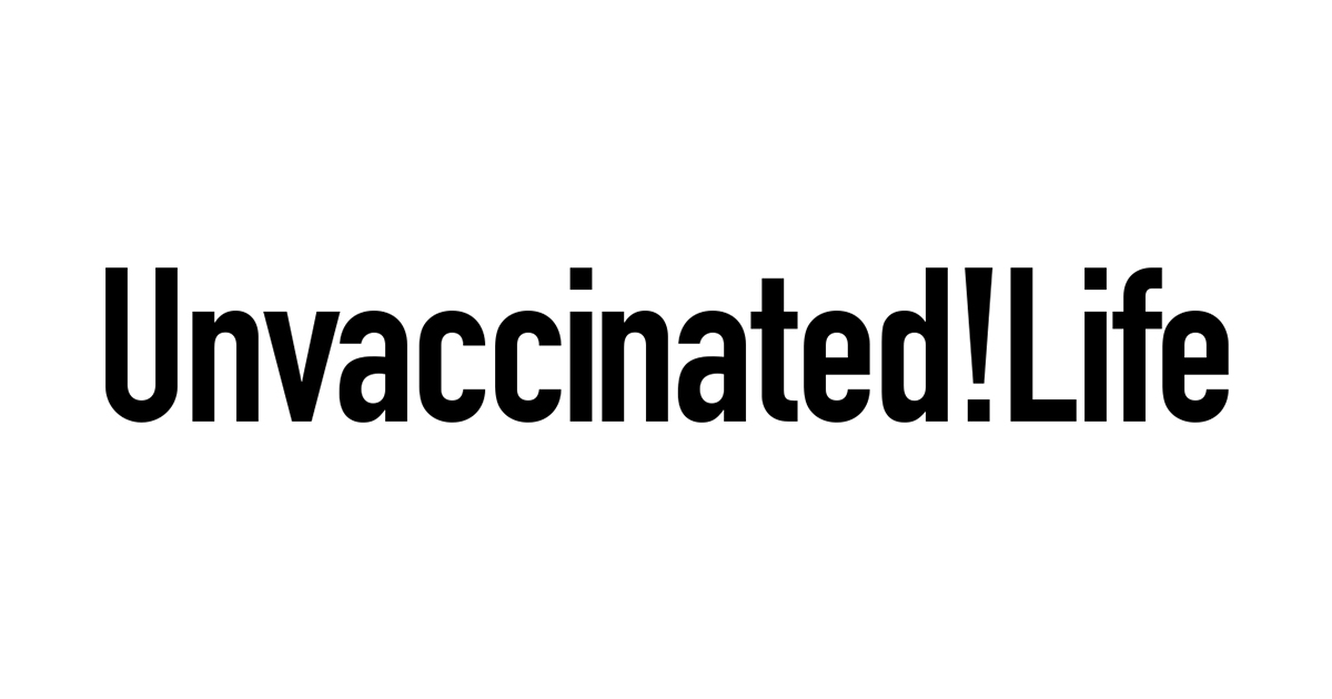Unvaccinated!Life