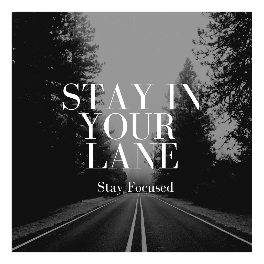 Stay in Your Lane