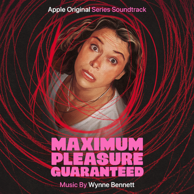 Apple Original Series "Maximum Pleasure Guaranteed" OST out July 15th