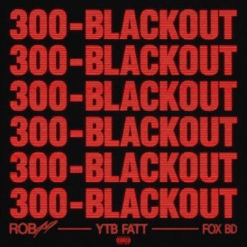 Rob49 Turns Up the Heat with Explosive New Single & Visual "300 Blackout"