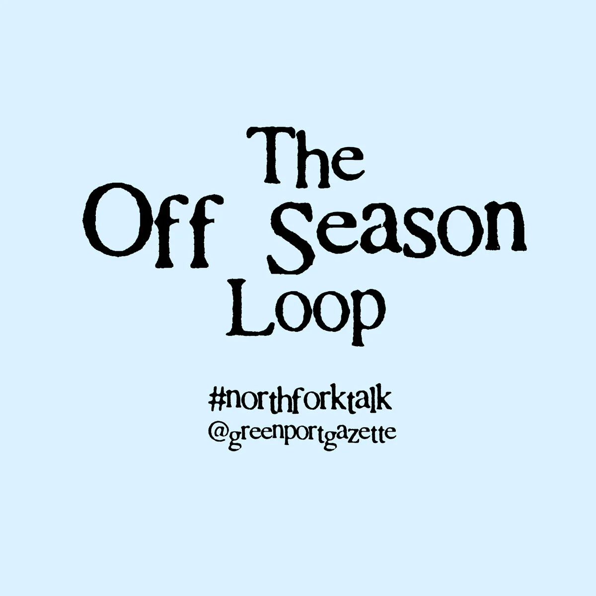The Off Season Loop