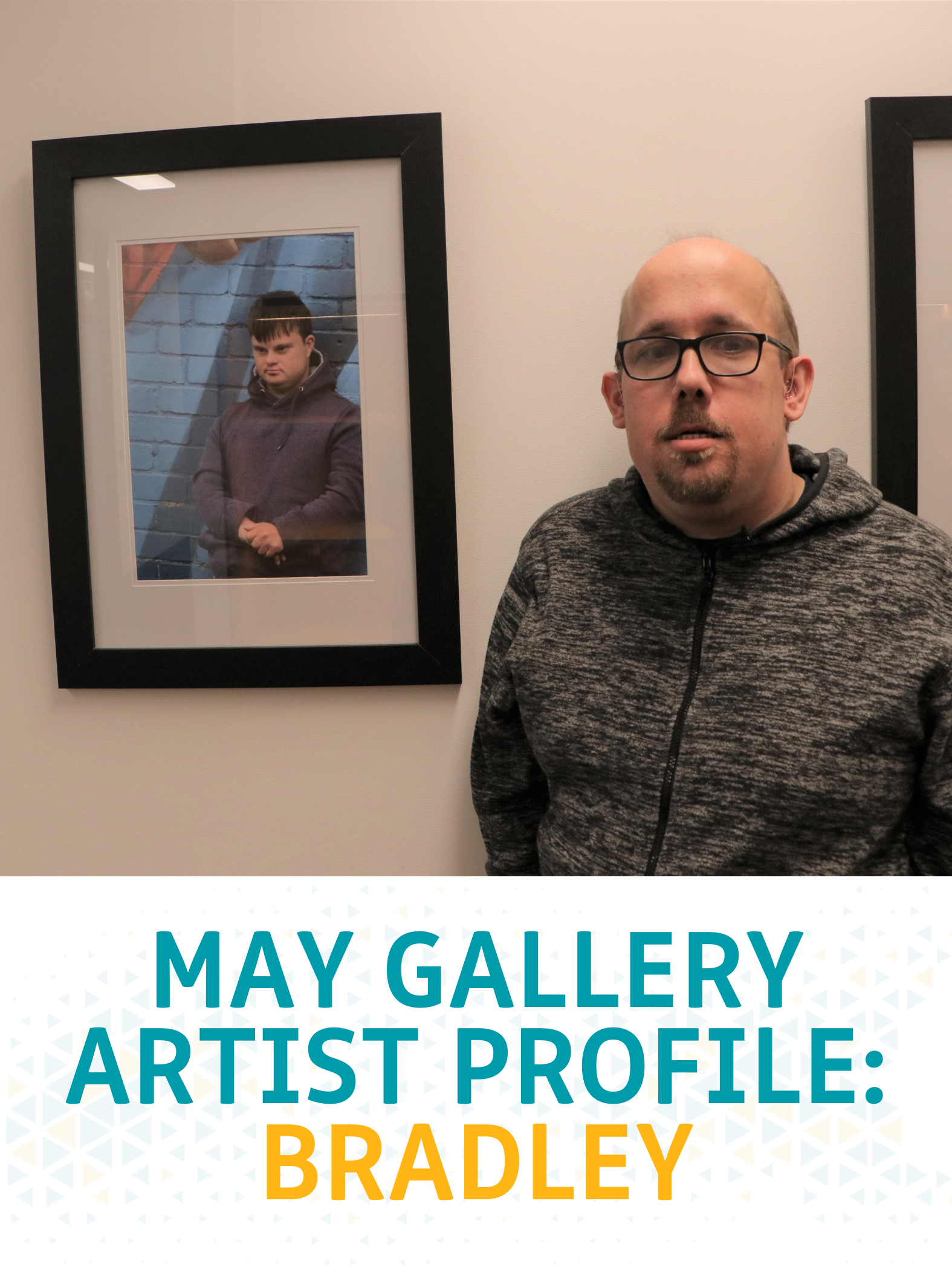 May Gallery Artist Profile: Bradley 