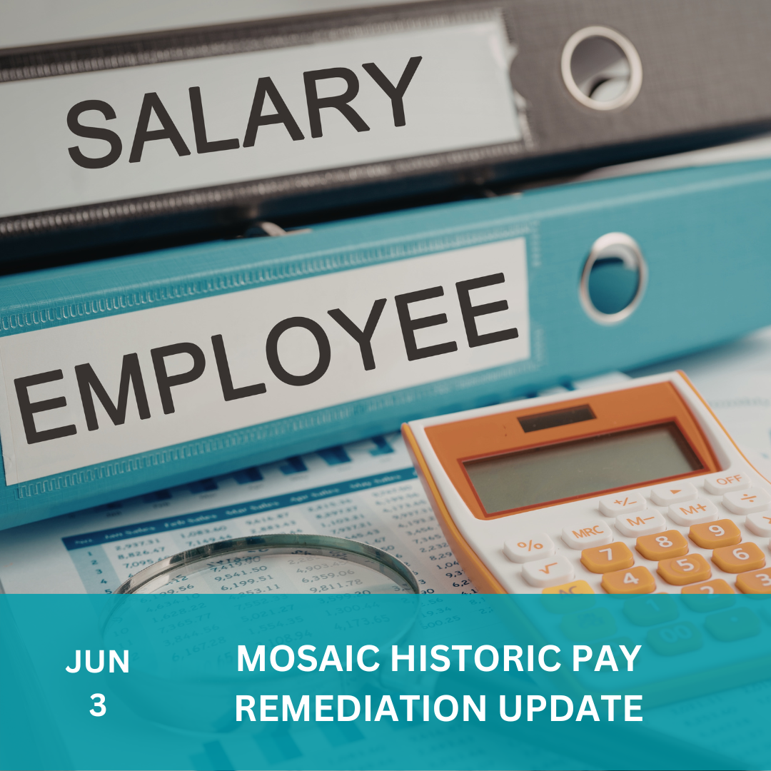 Mosaic historic Pay Remediation Update June 2026