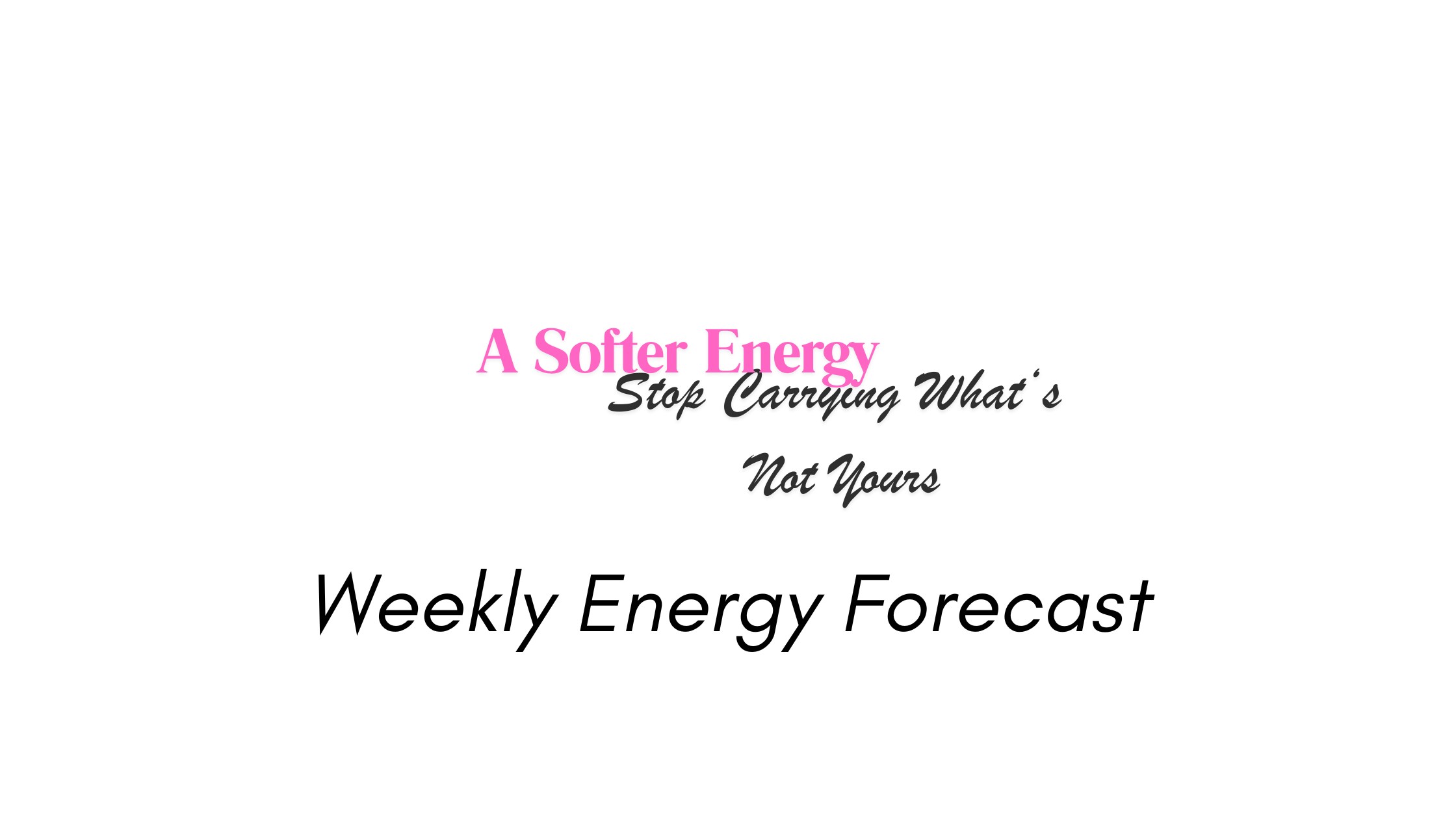 Weekly Energy Forecast: The Gentle Power of “This Is Not Mine”
