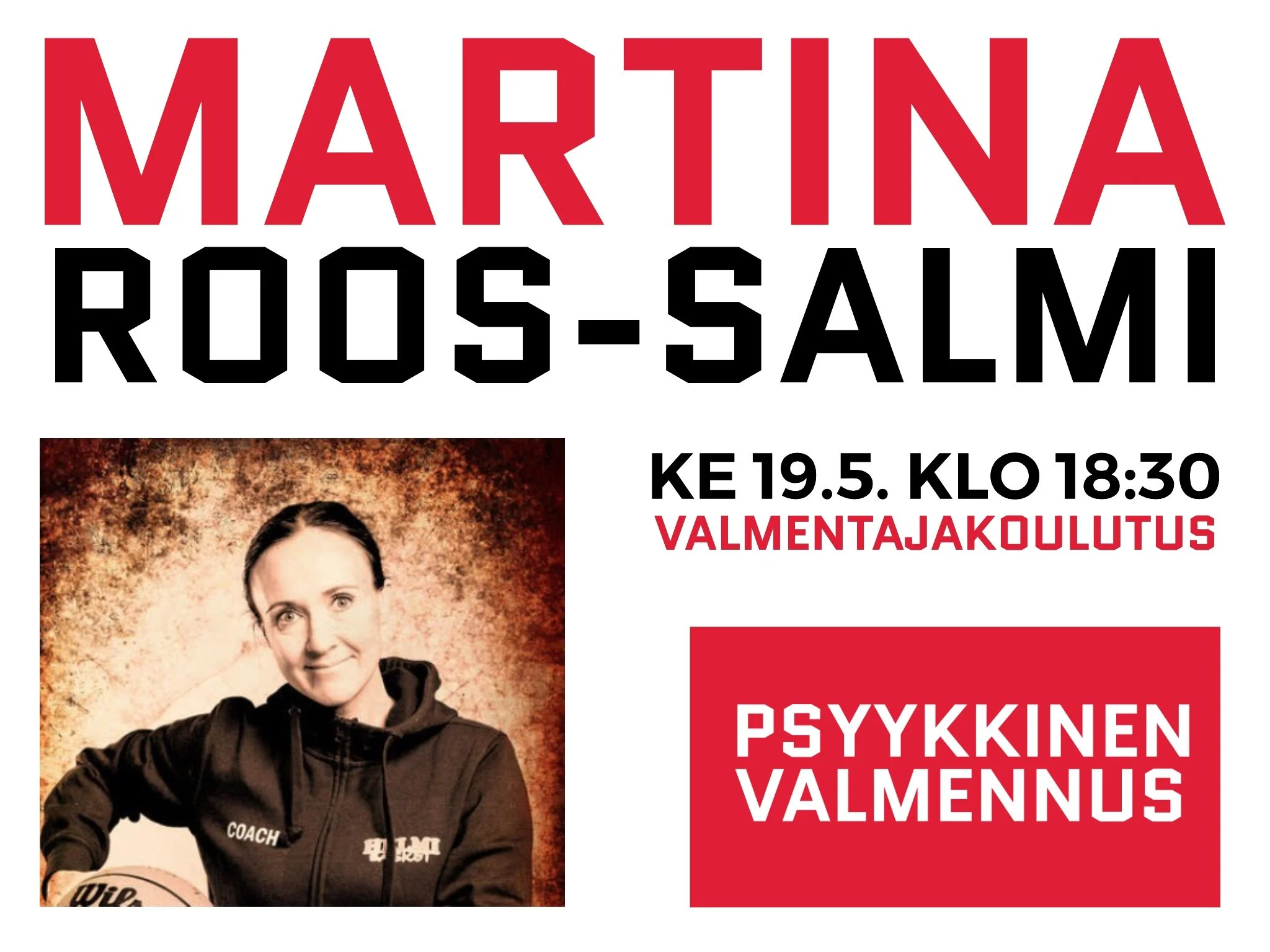 VALMENTAJAKOULUTUS 19.5: MARTINA ROOS-SALMI - PSYYKKINEN VALMENNUS