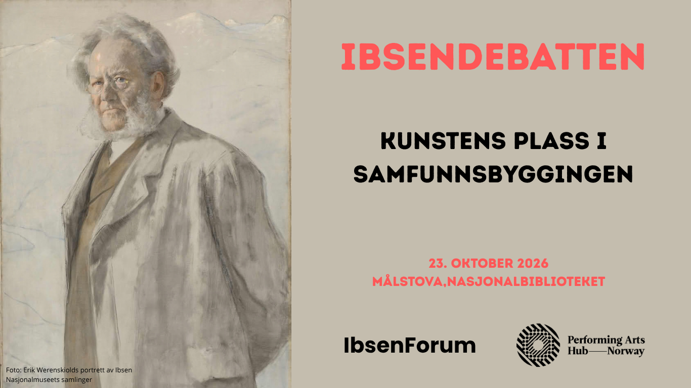 Ibsendebatten 23. oktober: Kunstens plass i samfunnsbyggingen