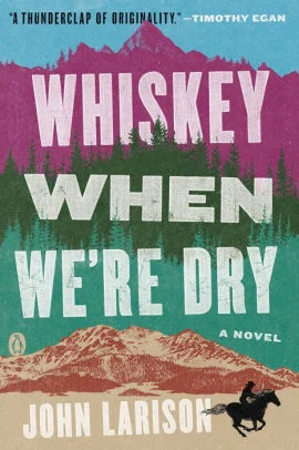 Whiskey When We're Dry.jpg