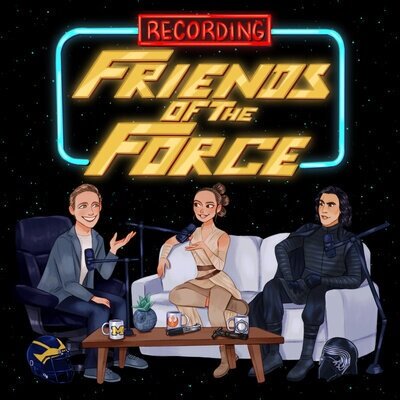  The Friends of the Force podcast logo/cover art. The background is black with small white specks for stars. At the top is a neon-looking sign. The top of the sign says “recording” in red. Below are the words “friends of the force” in large yellow le