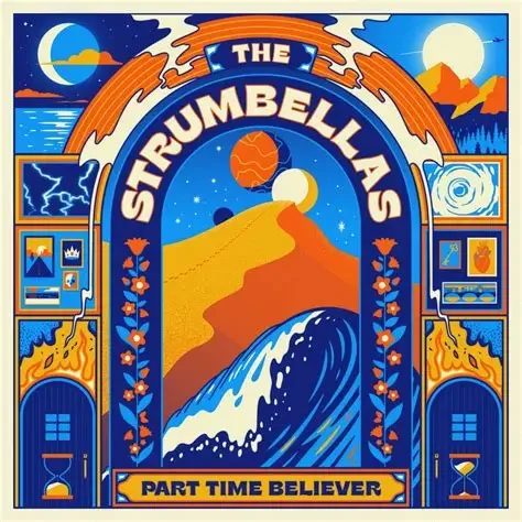 The Strumbellas 'Part Time Believer'