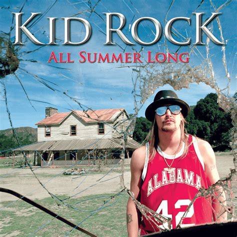 Kid Rock "All Summer Long"