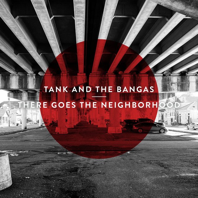 Tank and the Bangas "There Goes The Neighborhood"
