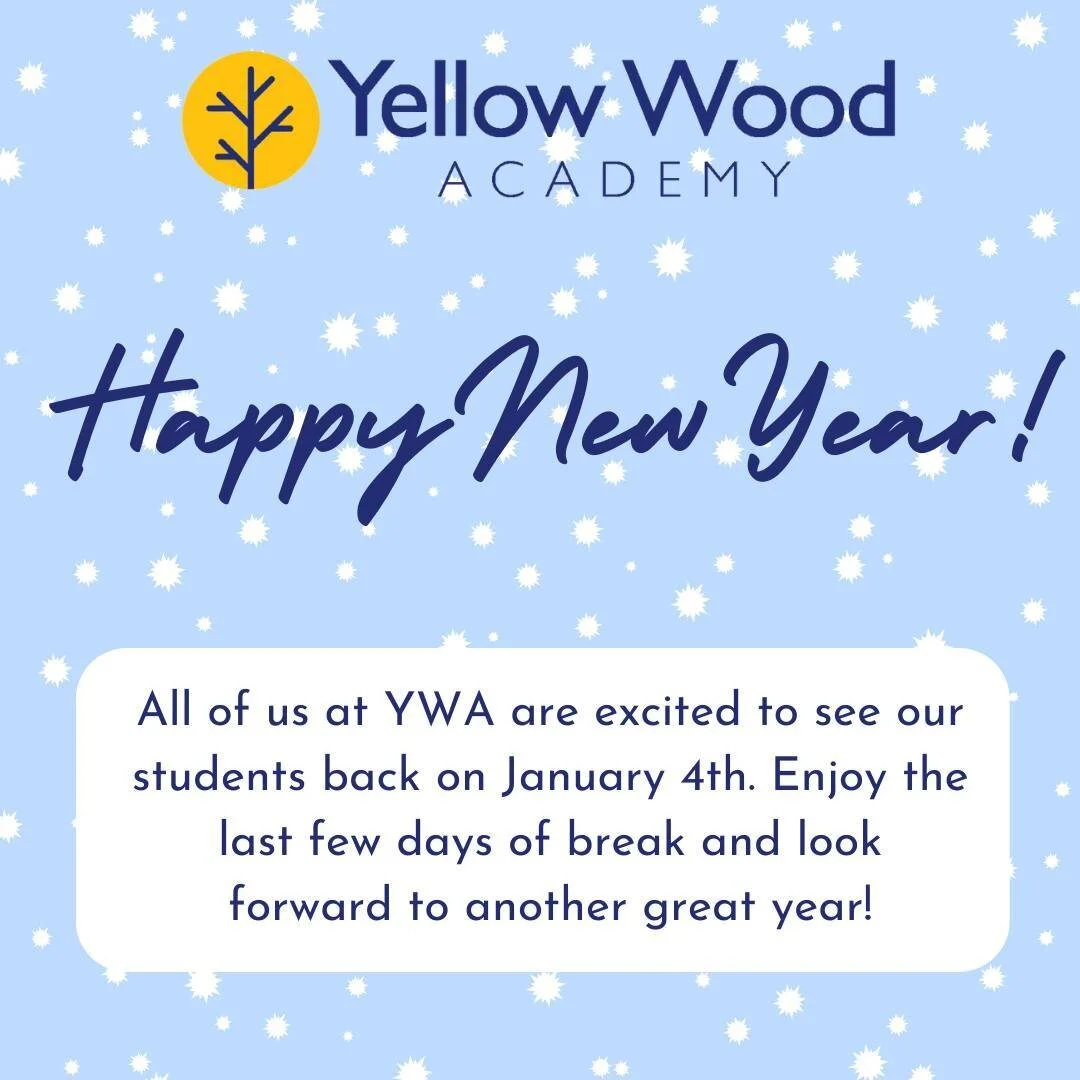 Happy 2023! We wish everyone a happy new year! All of us at YWA are excited to see our student back on January 4th.