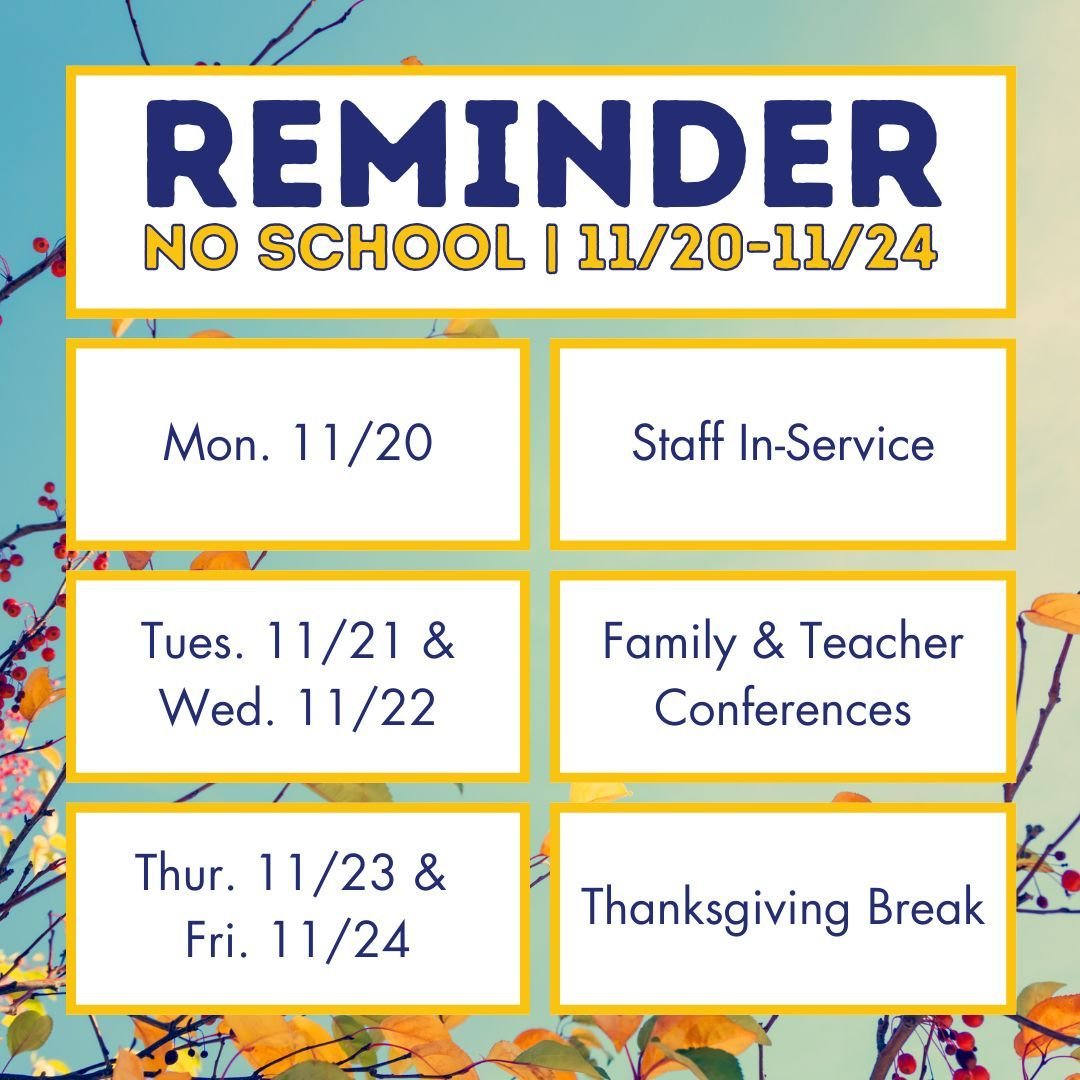 During the upcoming week, from Monday, November 20th to Friday, November 24th, Yellow Wood Academy will be closed for regular classes. This time will be dedicated to professional development, Family &amp; Teacher Conferences, and the Thanksgiving bre