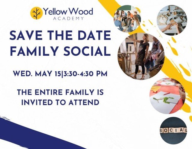 We are excited to extend an invitation to our upcoming Student and Parent Social Event on Wednesday, May 15, from 3:30 to 4:30 p.m. This event promises a beautiful opportunity for our Yellow Wood community to come together, connect, and have fun. Ple