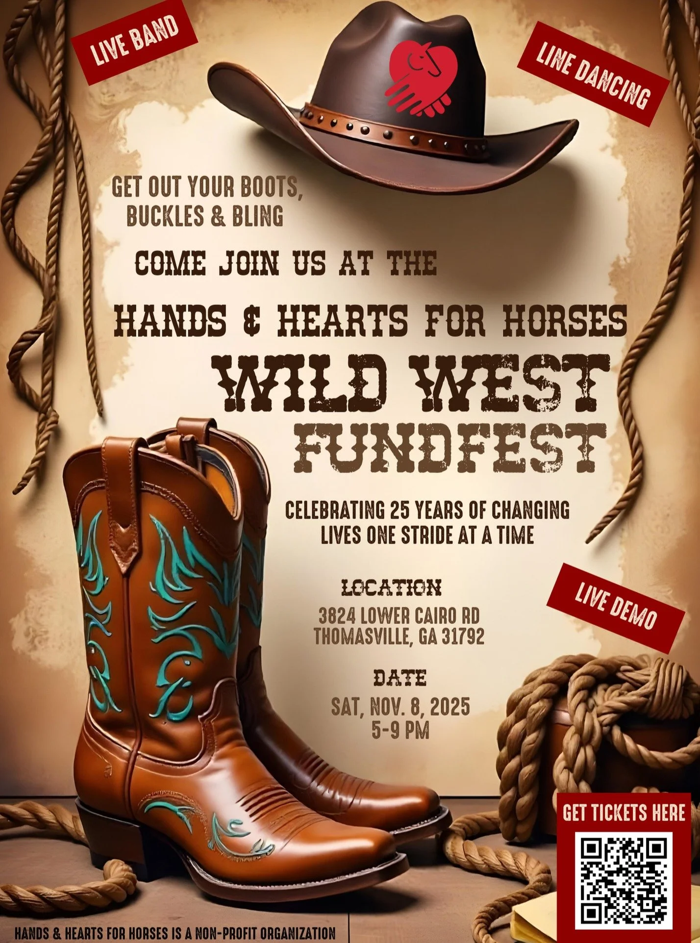 The biggest event of 2025 is coming to Hands and Hearts for Horses on November 8th!!

2025 is our 25th Anniversary of serving our community! To celebrate this HUGE milestone we are hosting a Wild West FundFest on Saturday, November 8th from 5-9PM!

T
