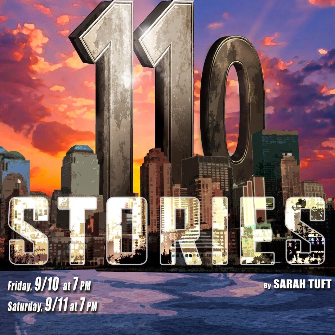 Prospect is proud to present 110 Stories on 9/10 and 9/11 honoring the 20th anniversary of 9/11/01.  More show information will be posted, but tickets will be on sale and can be found at https://www.phsfinearts.com/.