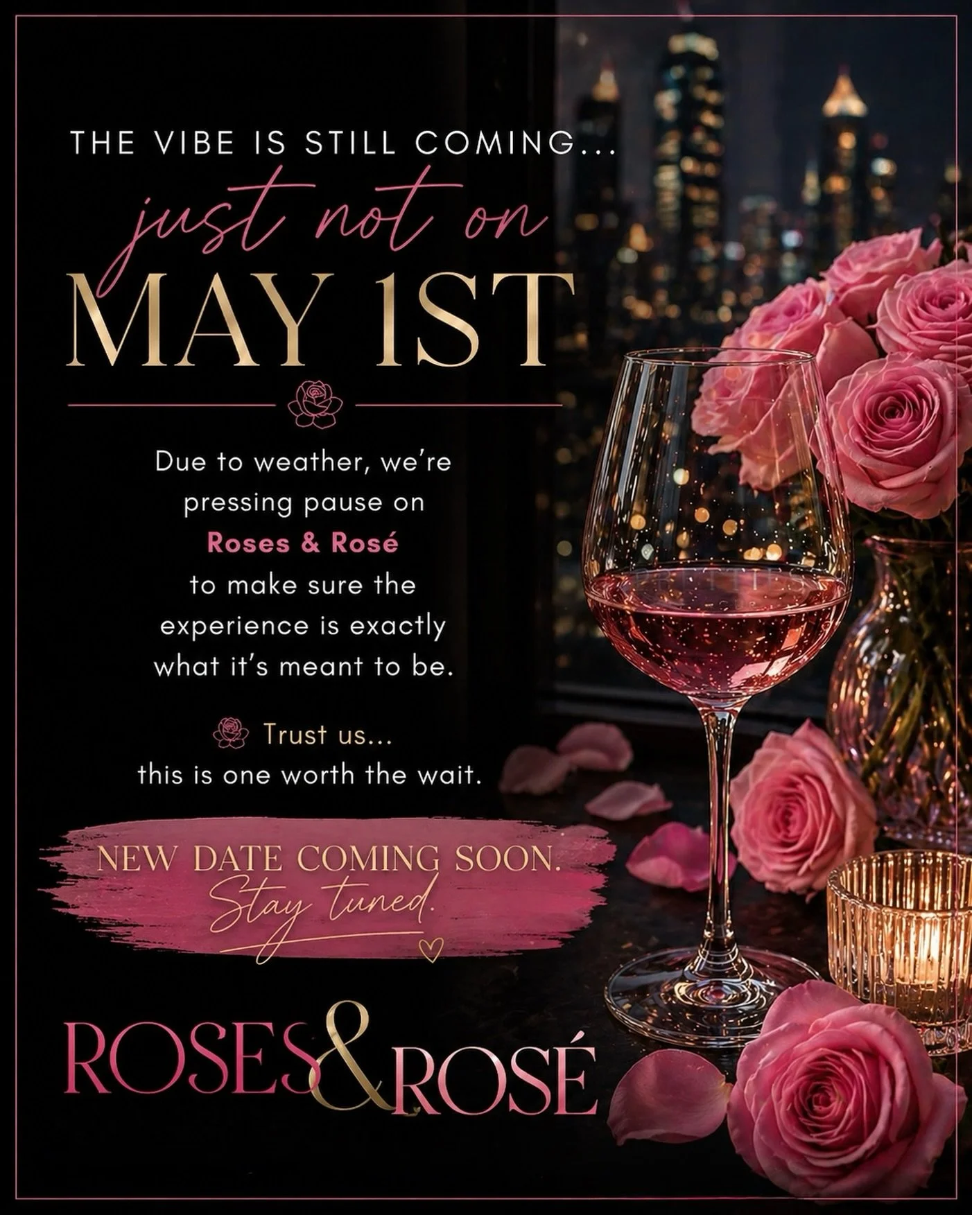 📢The vibe is still coming&hellip;just not on May 1st.

Due to weather, we&rsquo;re pressing pause on Roses &amp; Ros&eacute; to make sure the experience is exactly what it&rsquo;s meant to be.

New date coming soon. Stay tuned!

#prettiesthour #aka1