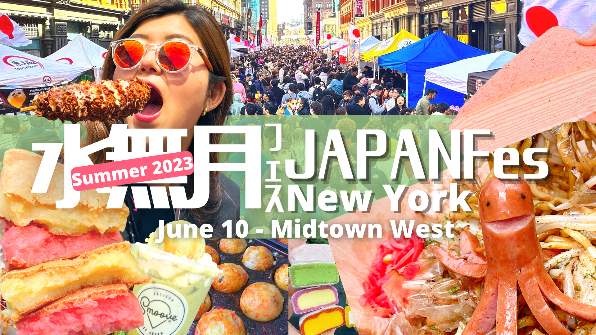 Jun 10 | JAPAN Fes @Midtown West (8th Ave, 49th - 50th st) / vol. 77