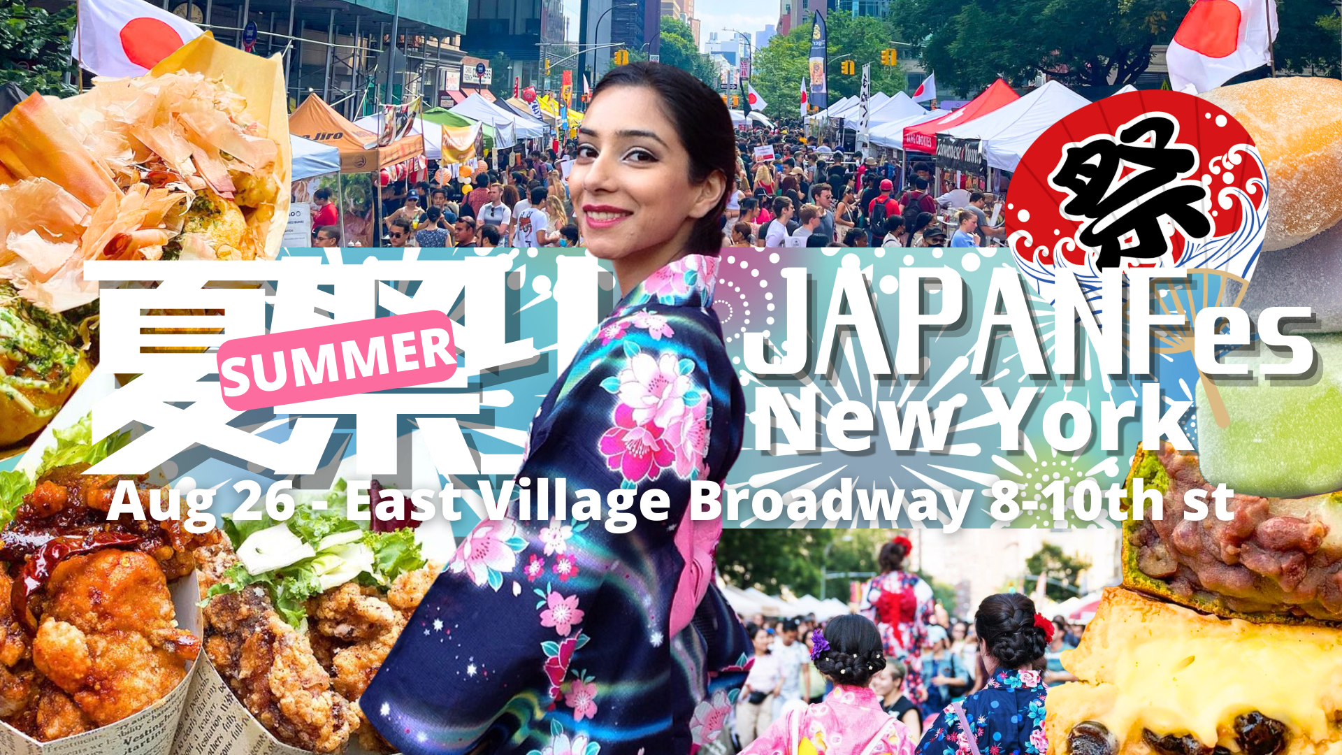 Aug 26 | JAPAN Fes- 夏祭り-@East Village (Broadway, 8th - 10th st) / vol. 82