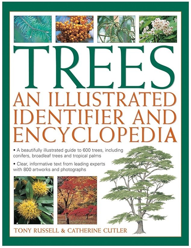 Trees: An Illustrated Identifier and Encyclopedia by Tony Russell and Catherine Cutler