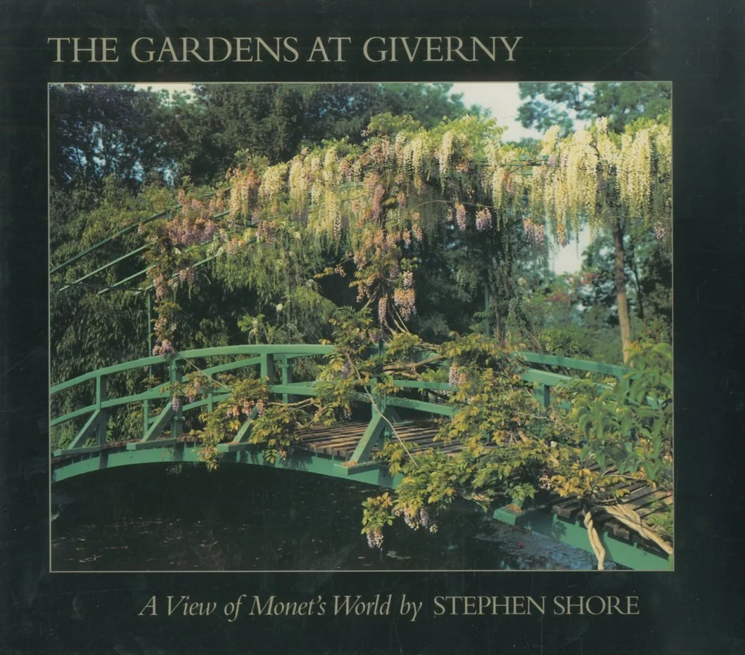 The Gardens at Giverny: a View of Monet’s World by Stephen Shore