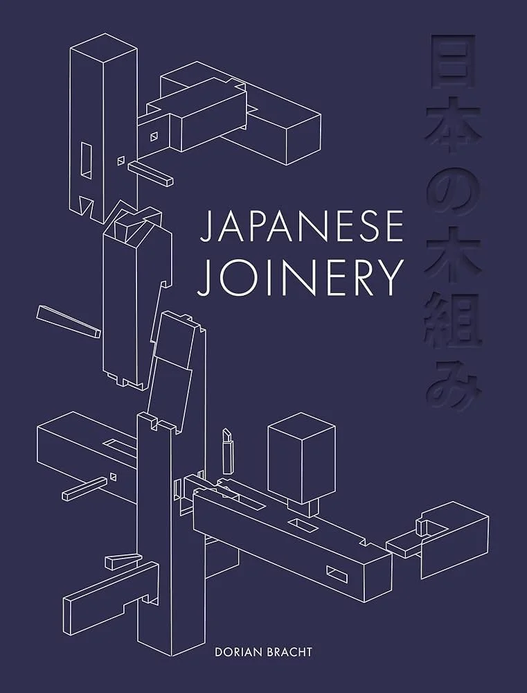 Japanese Joinery by Dorian Bracht