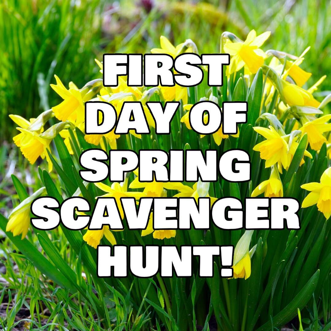 First Day of Spring Scavenger Hunt.jpeg