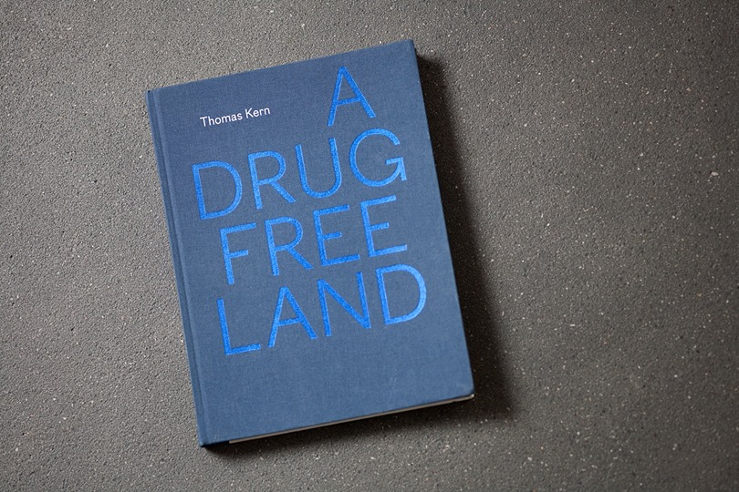 A Drug Free Land by Thomas Kern