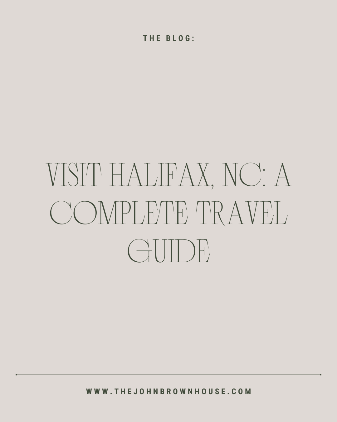 Visit Halifax, NC: A Complete Travel Guide