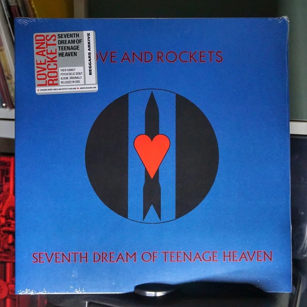 Love and Rockets - Seventh Dream of Teenage Heaven — Phantom Squid