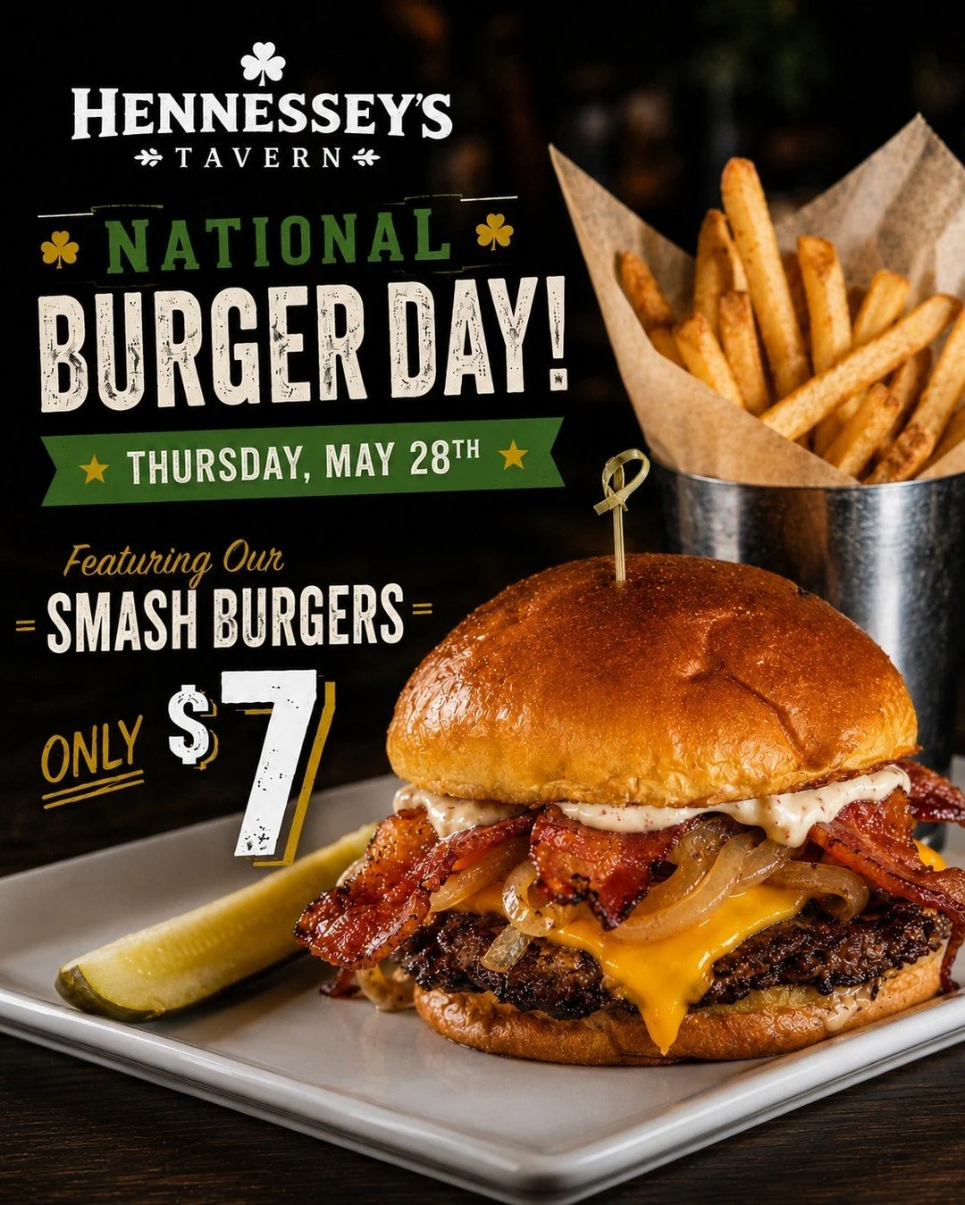 ✨🍔 National Burger Day 🍔✨

Thursday, May 28th, get our Smash Burger 🍔🥓 for just $7 all day.

Crispy bacon, grilled onions, melted cheese, and bacon aioli, served with a side of fries.

And don&rsquo;t forget: Two Timin&rsquo; Tuesdays means 2-for