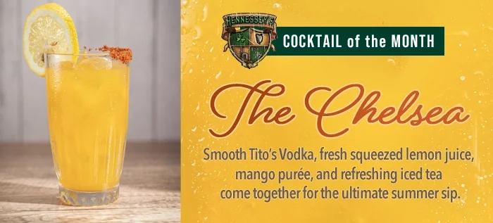 Promotional graphic for The Chelsea, Hennessey’s Cocktail of the Month, featuring a mango iced tea cocktail with lemon garnish and a chili-spiced rim.