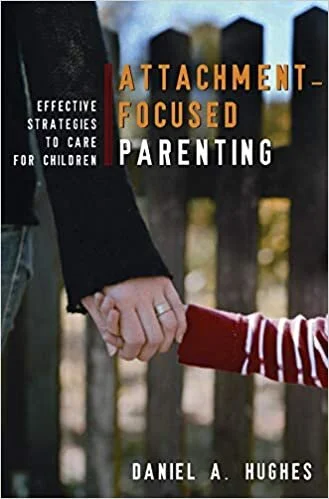 Attachment-Focused Parenting
