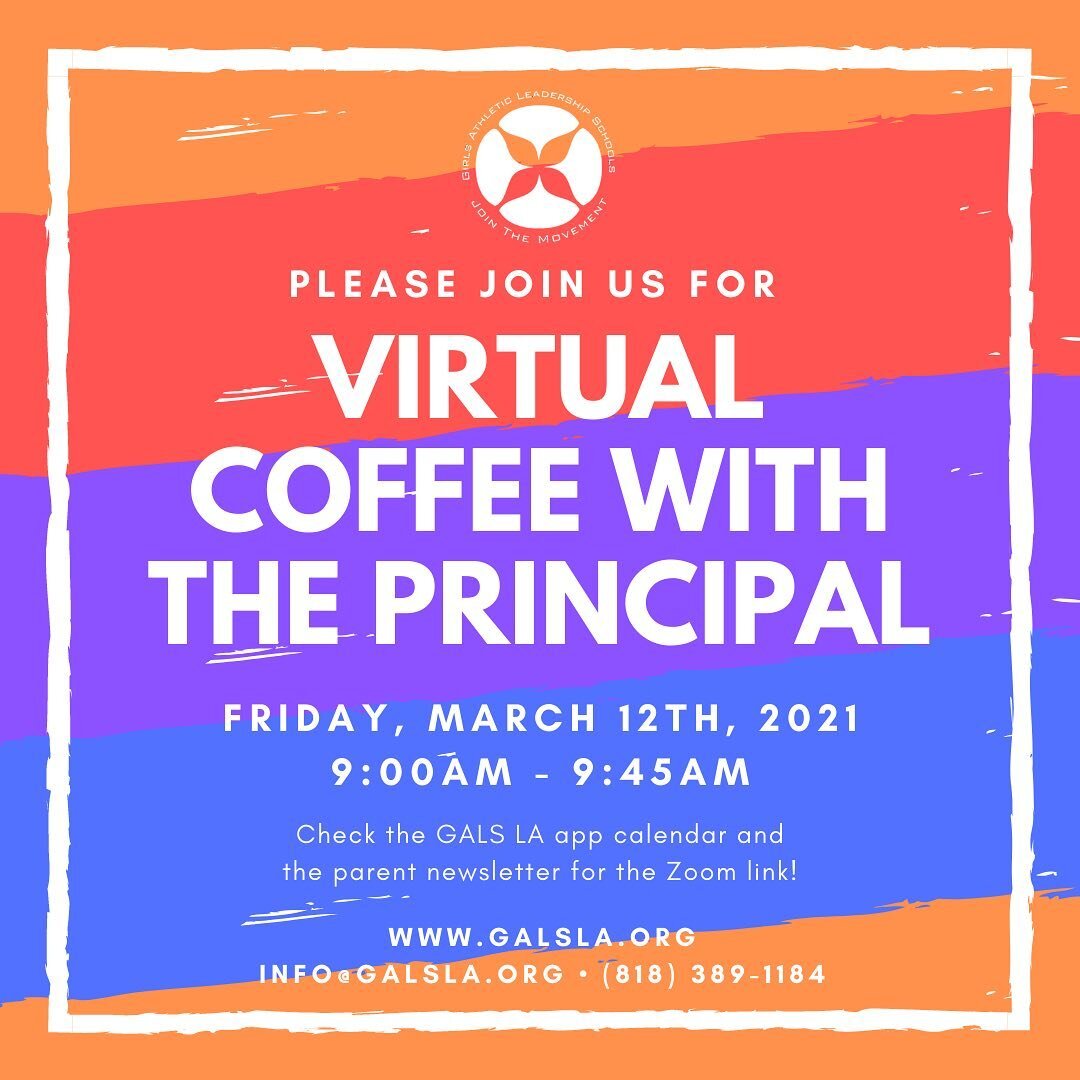 Happy Monday, GALS families! Please mark your calendars for this Friday, March 12th, at 9:00am, for our virtual Coffee with the Principal on Zoom. We'll share important information about Student-Led Conferences, our new campus project, and return to 