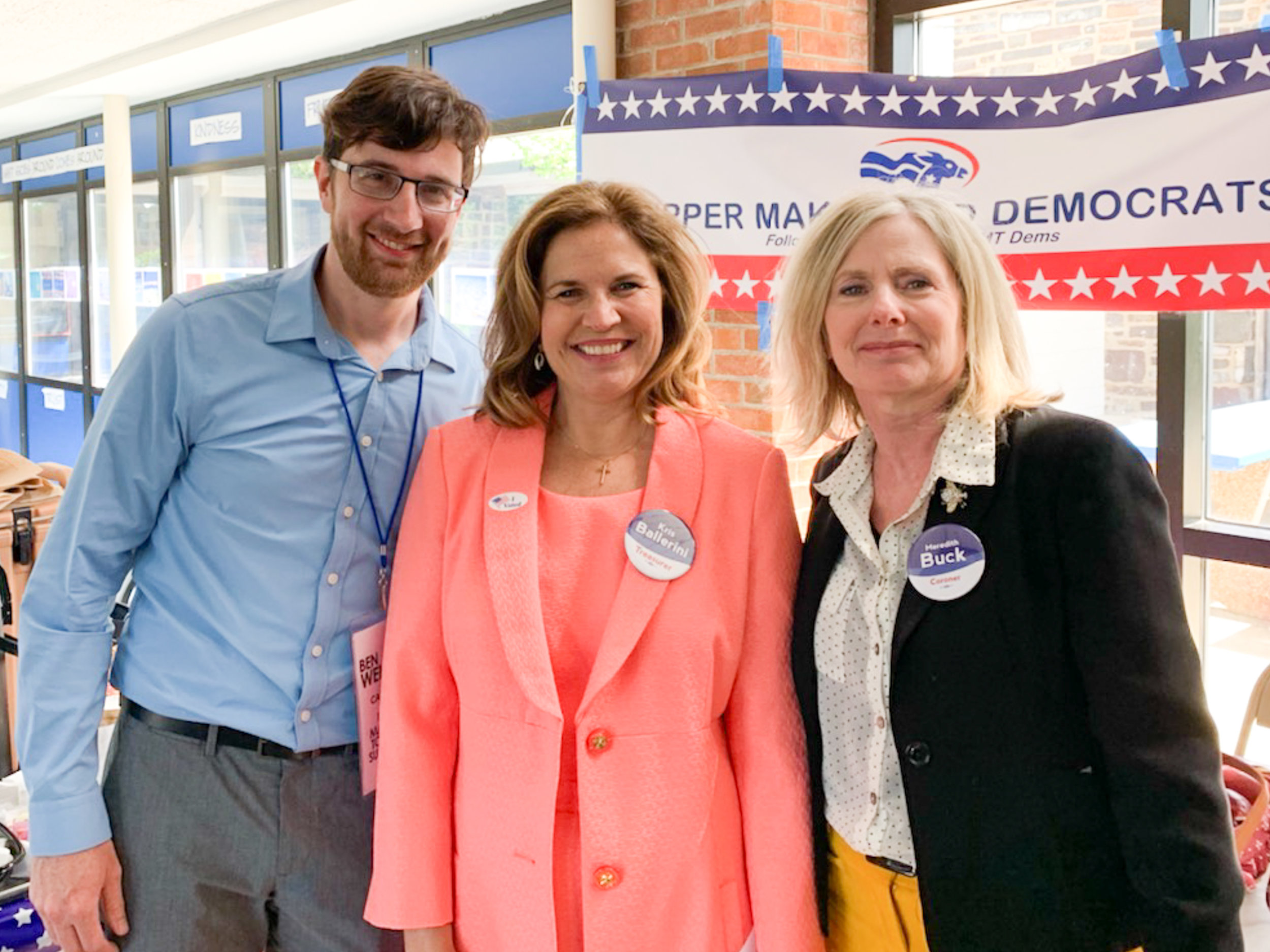 Ben with Bucks County Treasurer candidate Kris Ballerini and Bucks County Coroner candidate Meredith Buck