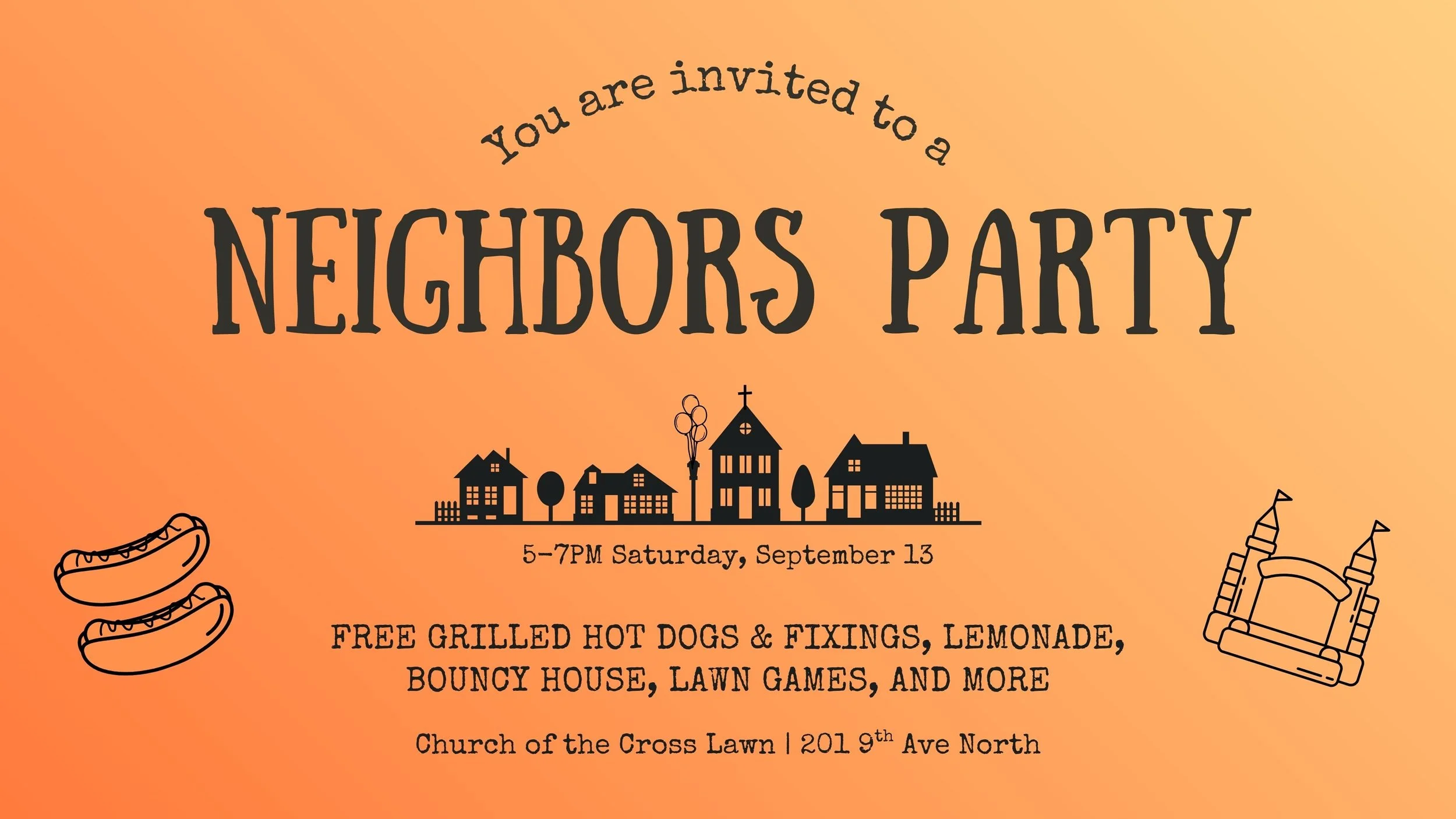Neighbors Party — Church of the Cross