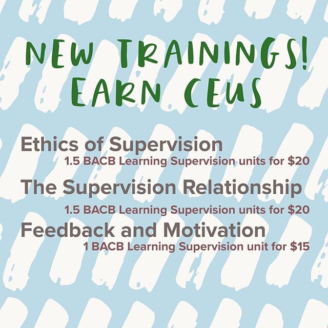 BCBAs - earn CEUs with our new supervision trainings! Link in bio to learn more and purchase.