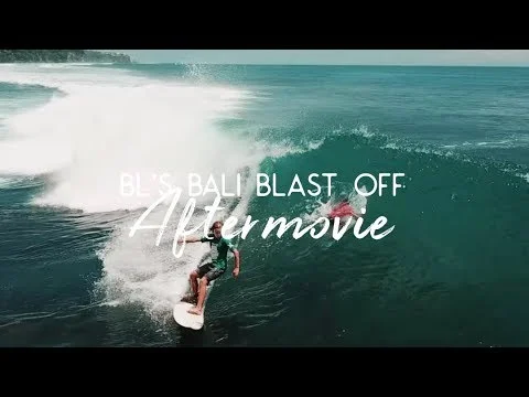 BL's Bali Blast Off Aftermovie (Copy)