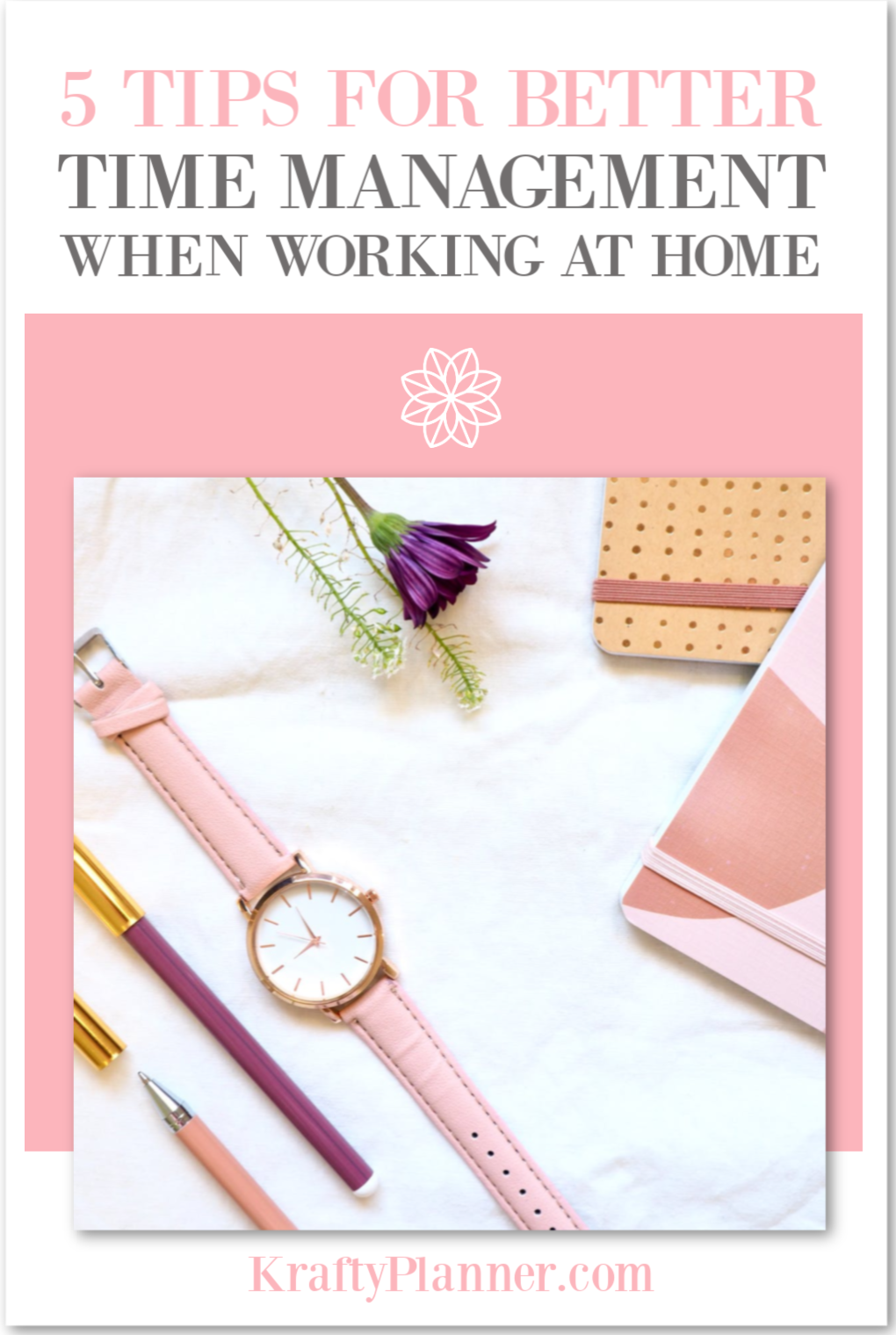 5 Tips for Better Time Management When Working at Home PIN 3.png