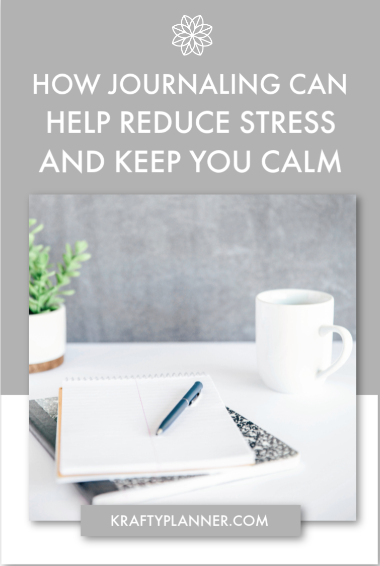 How Journaling Can Help Reduce Stress and Keep You Calm PIN 1.png