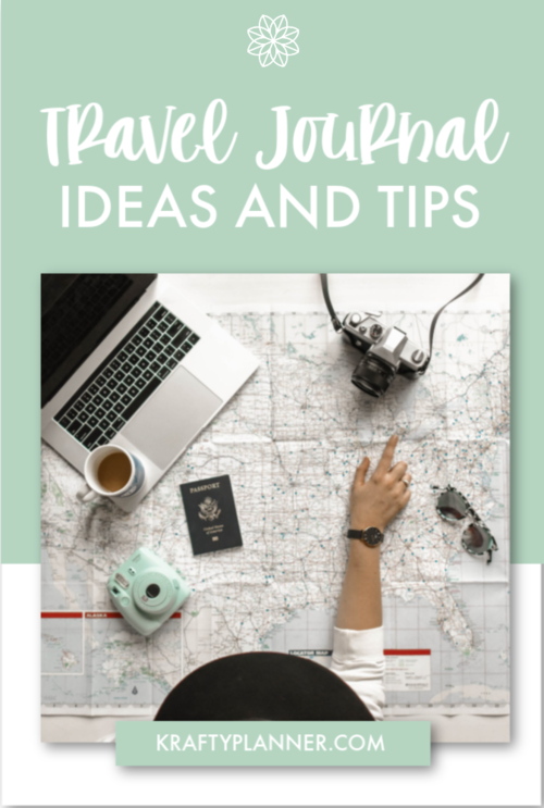 Travel Journal Ideas and Tips — Krafty Planner