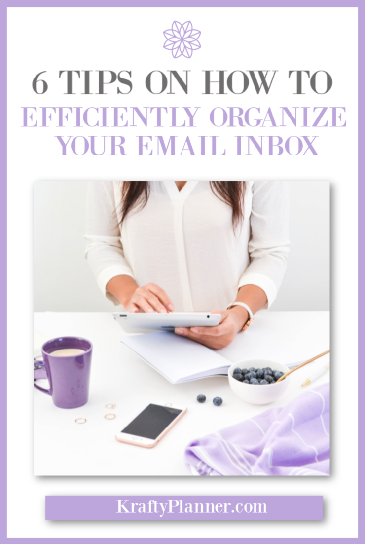 6 Tips On How To Efficiently Organize Your Email Inbox PIN 2.png