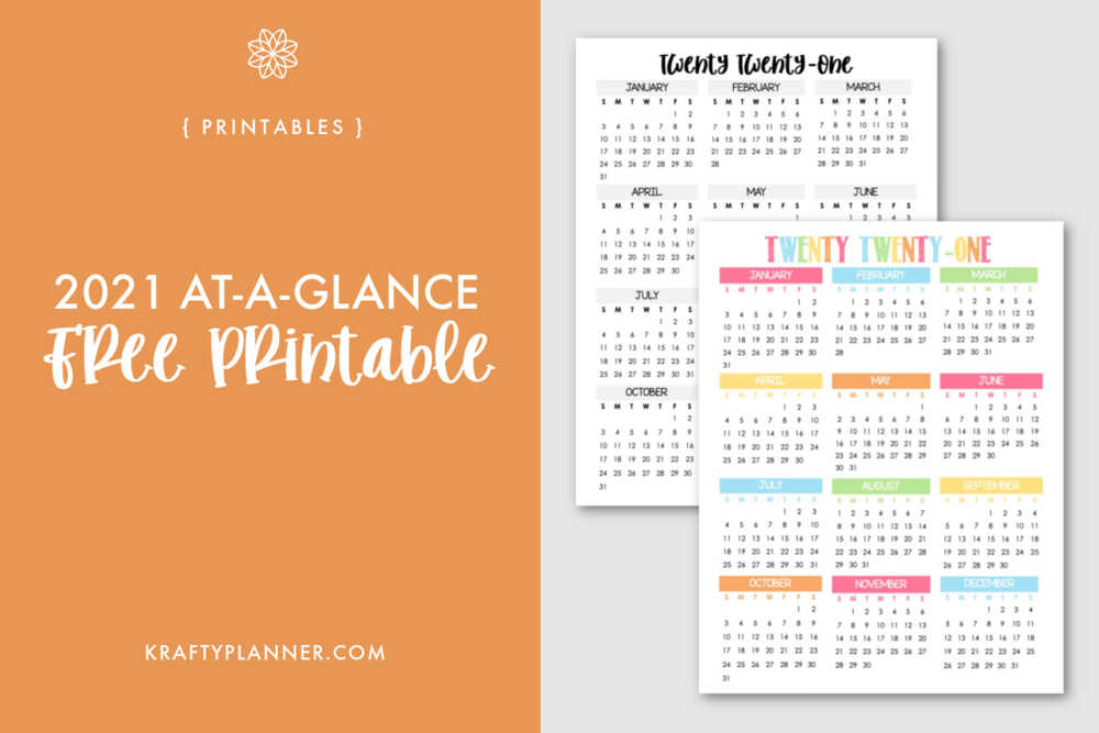 2021 Year At A Glance Free Printable Krafty Planner