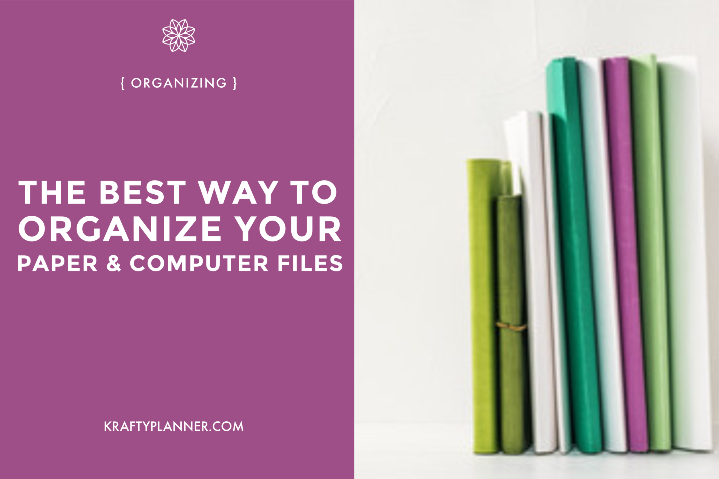 The Best Way to Organize Your Paper and Computer Files