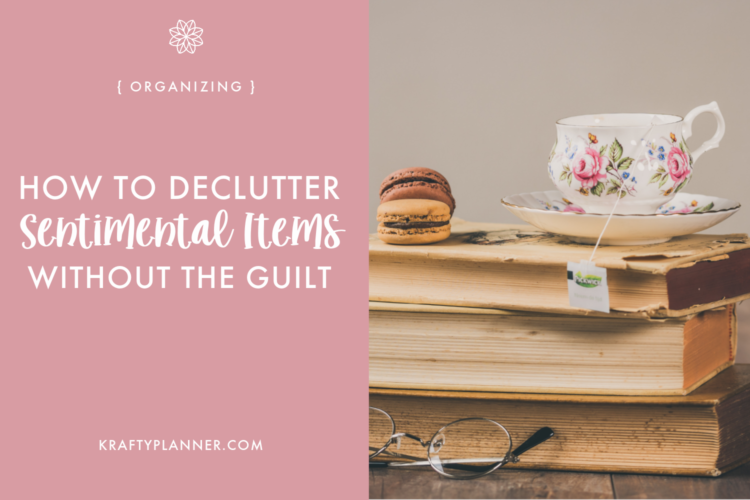 How To Declutter Sentimental Items Without The Guilt