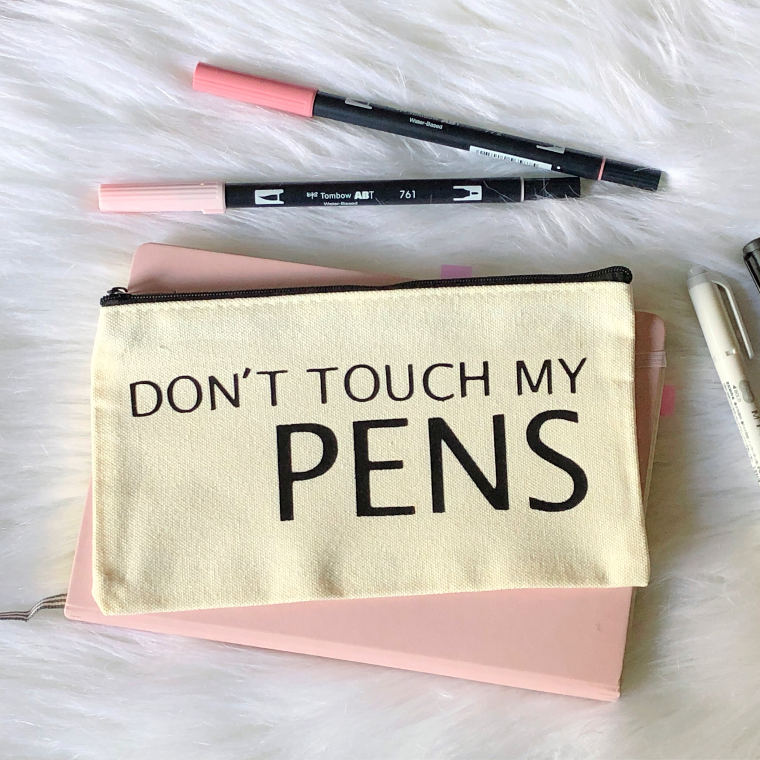 Dont touch my pens pouch .jpg