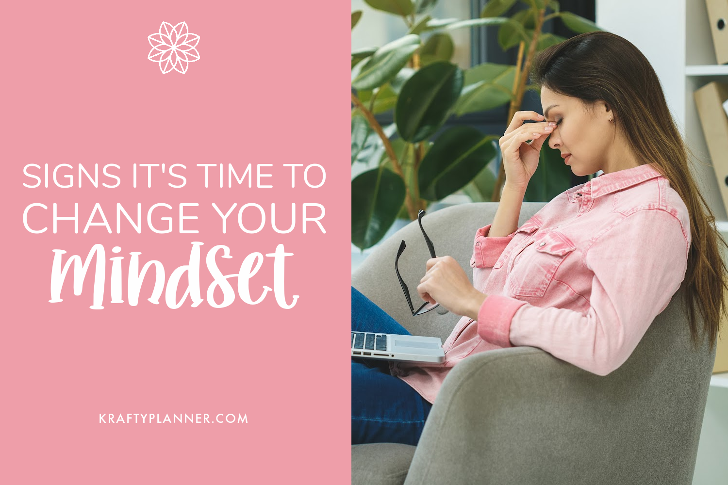 Mindset Change Signs Signs It's Time to Change Your Mindset — Krafty Planner