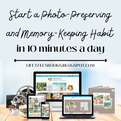 Start a Photo-Preserving and Memory-Keeping Habit in 10 Minutes a Day.png