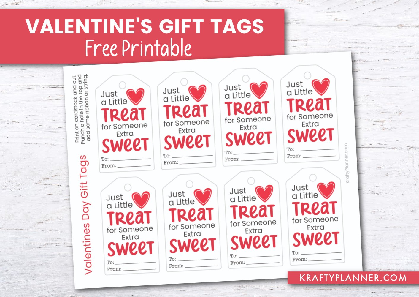 Free Printable Valentine's Day Gift Tags for Someone Extra Sweet