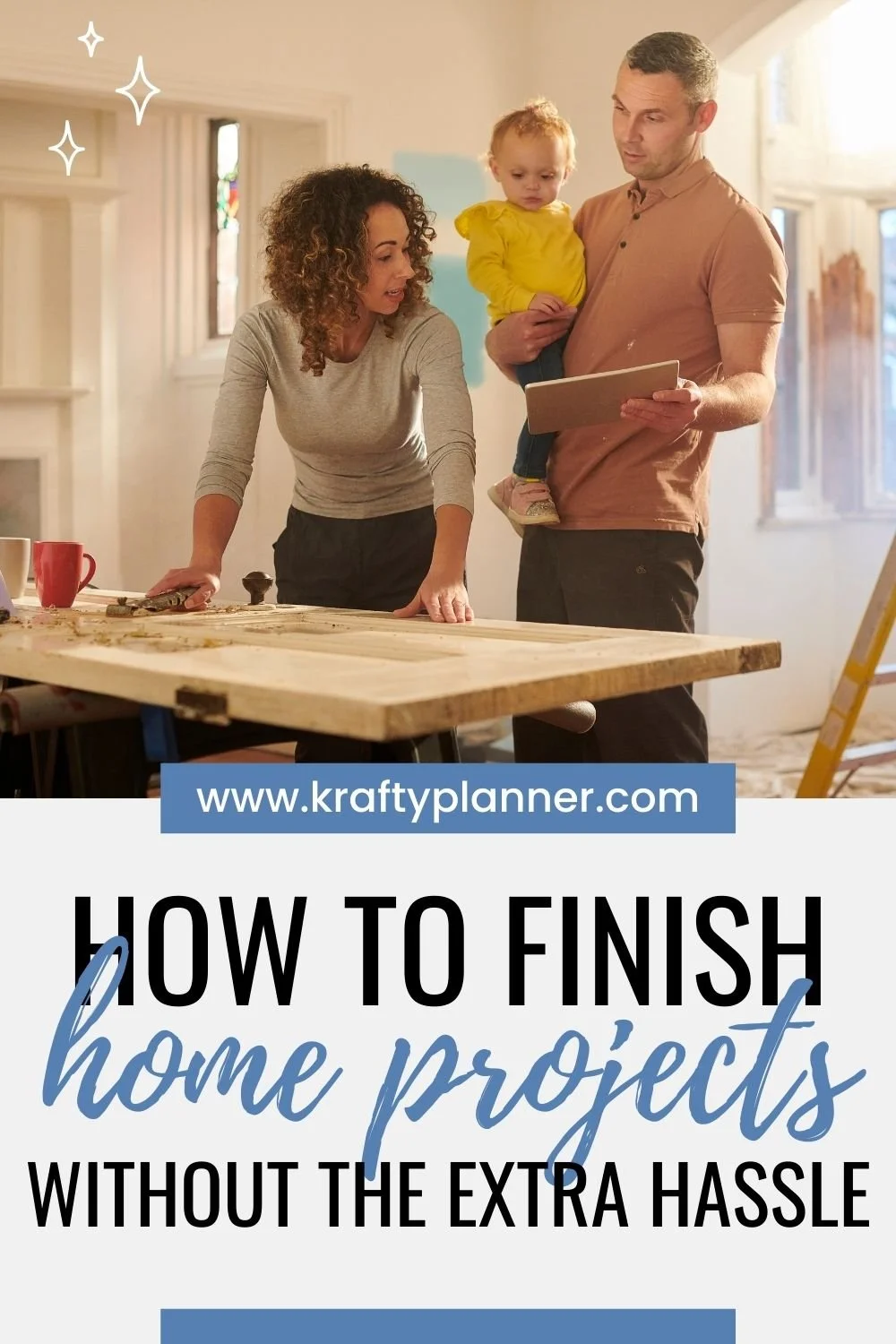 How to Finish Home Projects Without the Extra Hassle 2.jpg